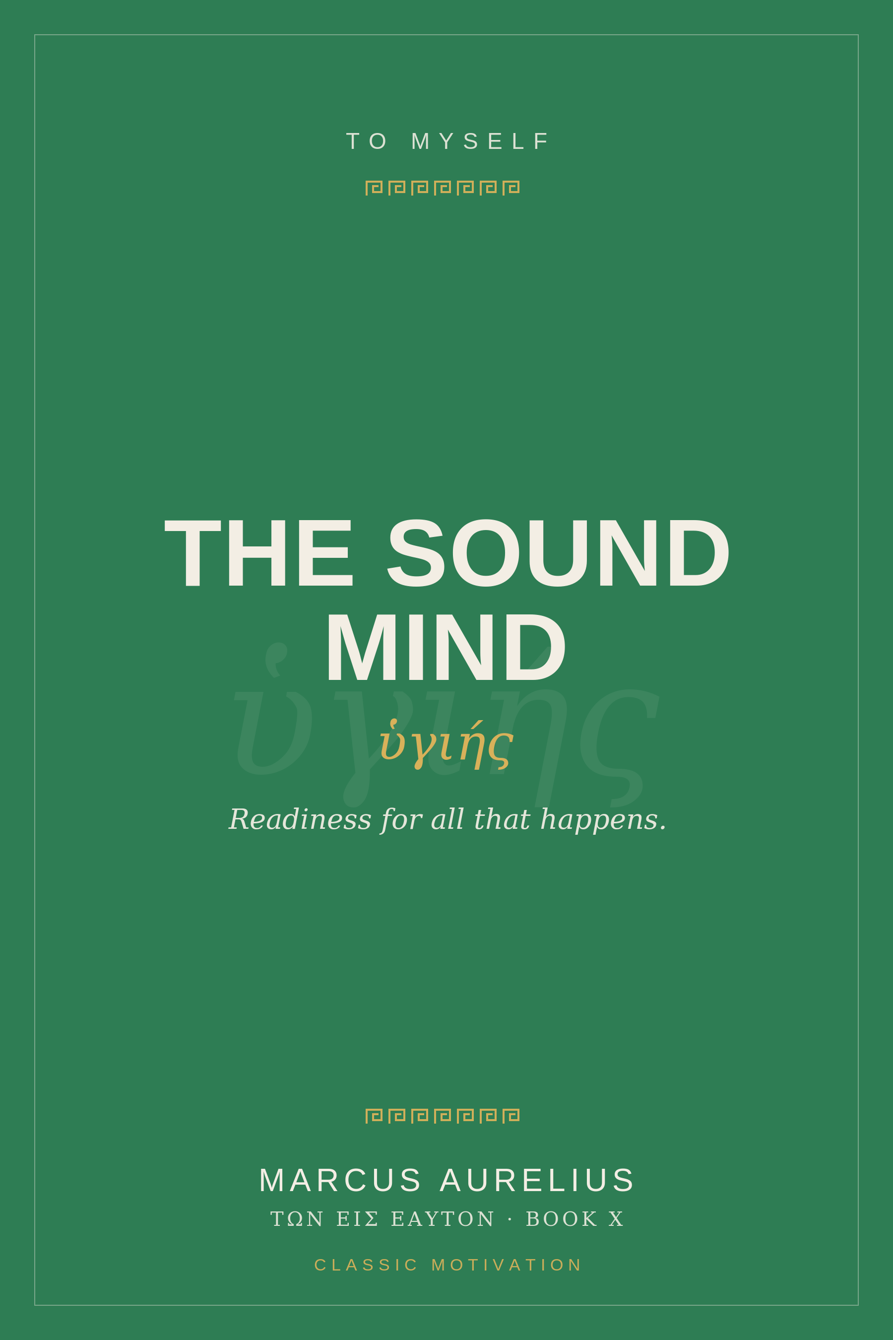 Cover of To Myself, Book X: The Sound Mind