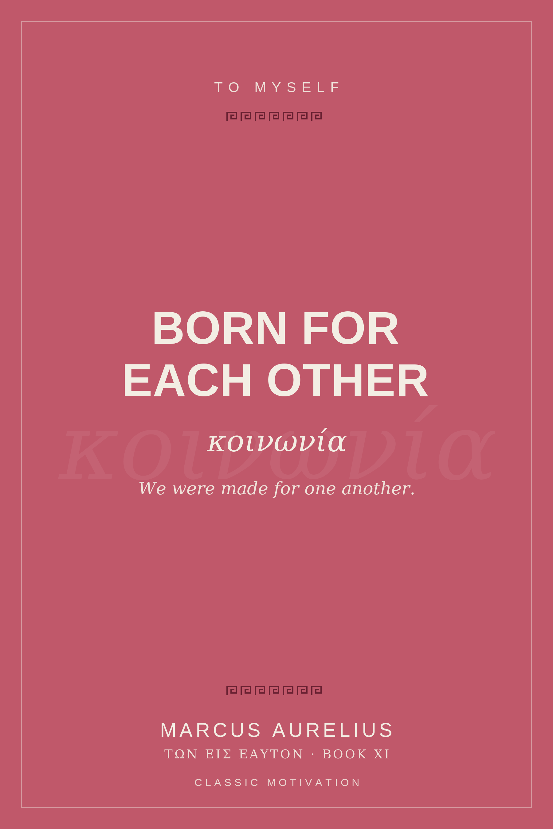 Cover of To Myself, Book XI: Born for Each Other